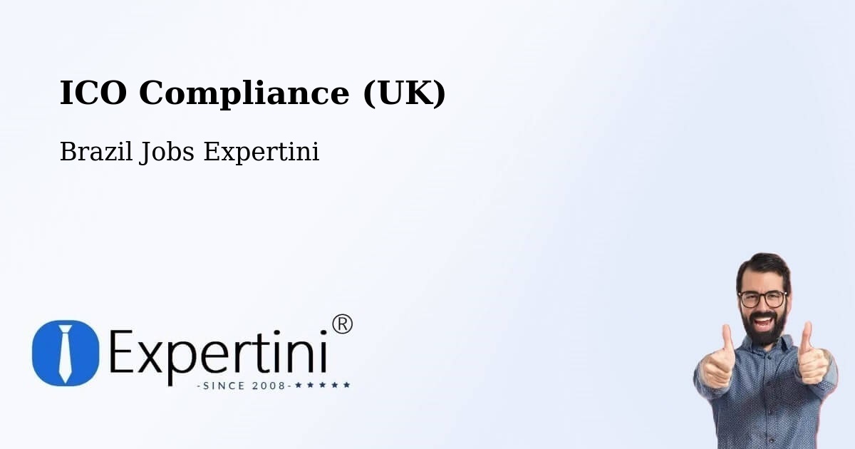 UK Data Protection & ICO Compliance – Lins - Brazil Jobs Expertini