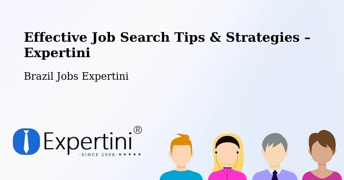 Job Search Tips & Strategies for Job Seekers – Lins - Lins, Brazil Jobs Expertini